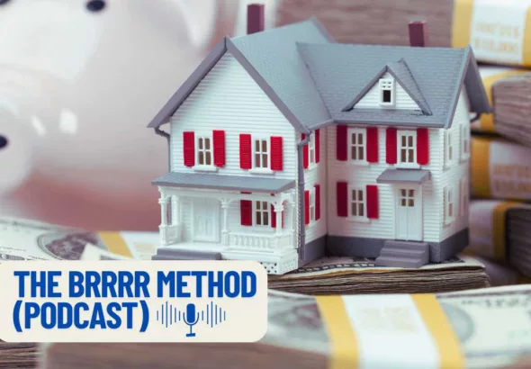 The Brrrr method podcast episode